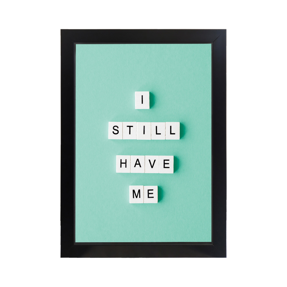 تابلو انگیزشی طرح I still have me کد PF-13002